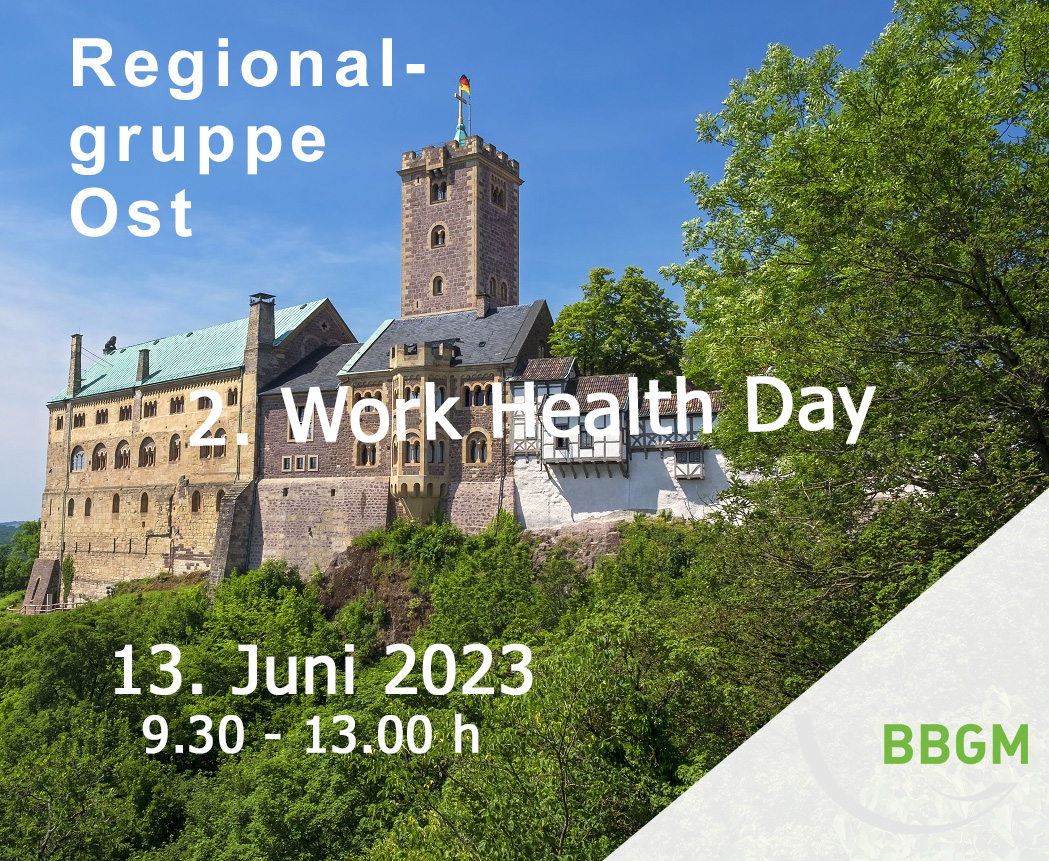 2. Work Health Day der Regionalgruppe Ost am 13.6.2023