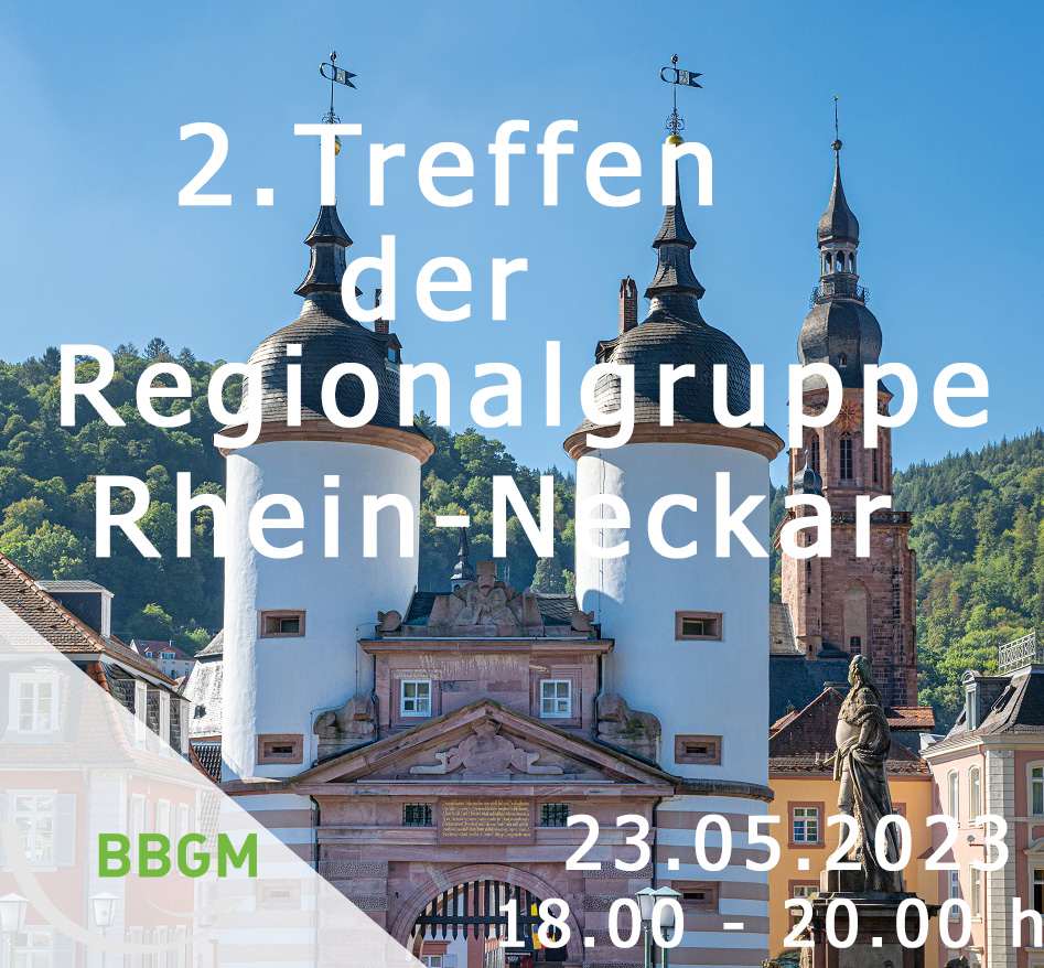 2. Treffen der Regionalgruppe Rhein-Neckar