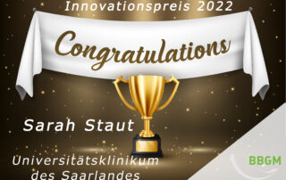 Sarah Staut gewinnt den Innovationspreis 2022 (IP) des BBGM e. V. mit dem Universtitätsklinikum des Saarlandes